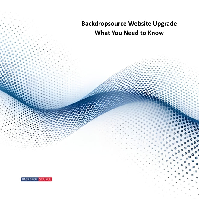 Backdropsource Website Upgrade: What You Need to Know