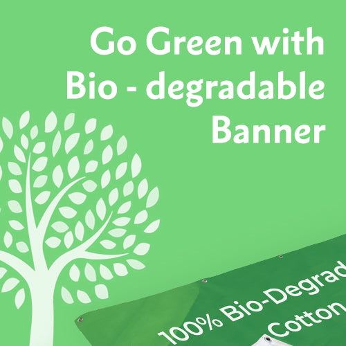 Diventa ecologico con striscioni personalizzati biodegradabili ed ecologici 